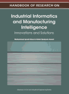 Handbook of Research on Industrial Informatics and Manufacturing Intelligence: Innovations and Solutions