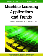 Handbook of Research on Machine Learning Applications and Trends: Algorithms, Methods, and Techniques