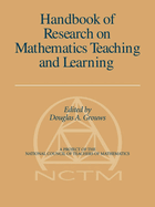 Handbook of Research on Mathematics Teaching and Learning
