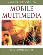 Handbook of Research on Mobile Multimedia