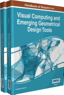 Handbook of Research on Visual Computing and Emerging Geometrical Design Tools