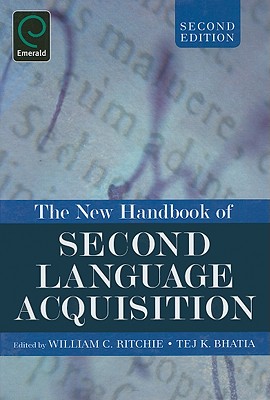 Handbook of Second Language Acquisition - Ritchie, William, and Bhatia, Tej