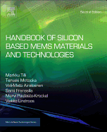Handbook of Silicon Based MEMS Materials and Technologies