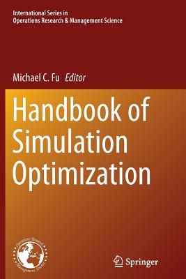 Handbook of Simulation Optimization - Fu, Michael C (Editor)
