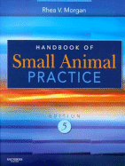 Handbook of Small Animal Practice - Morgan, Rhea V