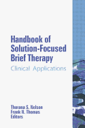 Handbook of Solution-Focused Brief Therapy: Clinical Applications