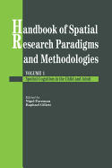Handbook Of Spatial Research Paradigms And Methodologies: Vol.1