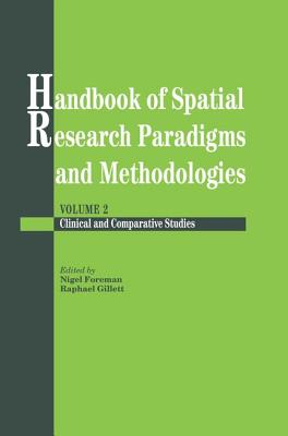 Handbook Of Spatial Research Paradigms And Methodologies - Foreman, Nigel (Editor), and Gillett, Raphael (Editor)