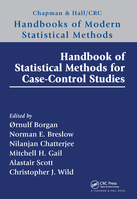 Handbook of Statistical Methods for Case-Control Studies - Borgan, �rnulf (Editor), and Breslow, Norman (Editor), and Chatterjee, Nilanjan (Editor)