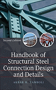 Handbook of Structural Steel Connection Design and Details