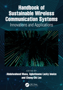 Handbook of Sustainable Wireless Communication Systems: Innovations and Applications