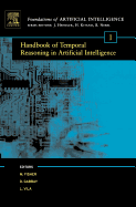 Handbook of Temporal Reasoning in Artificial Intelligence: Volume 1