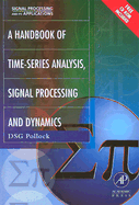 Handbook of Time Series Analysis, Signal Processing, and Dynamics