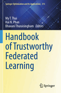 Handbook of Trustworthy Federated Learning
