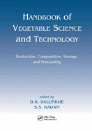 Handbook of Vegetable Science and Technology: Production, Compostion, Storage, and Processing