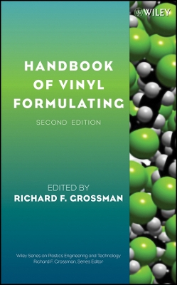 Handbook of Vinyl Formulating - Grossman, Richard F (Editor)