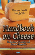 Handbook on Cheese: Production, Chemistry & Sensory Properties
