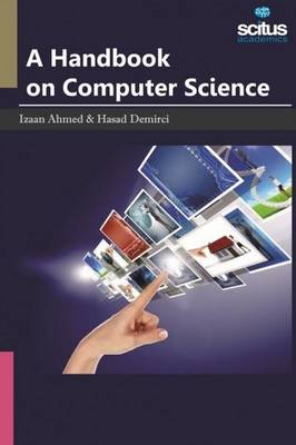 Handbook on Computer Science - Ahmed, Izaan (Editor), and Demirci, Hasad (Editor)