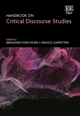 Handbook on Critical Discourse Studies - Forchtner, Bernhard (Editor), and Zappettini, Franco (Editor)