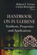 Handbook on Fullerene Synthesis, Properties and Applications