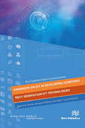 Handbook on Ict in Developing Countries: Next Generation Ict Technologies