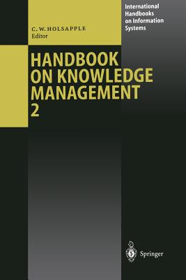 Handbook on Knowledge Management 2: Knowledge Directions - Holsapple, Clyde (Editor)