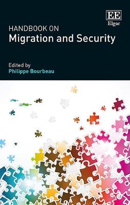 Handbook on Migration and Security - Bourbeau, Philippe (Editor)