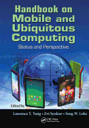 Handbook on Mobile and Ubiquitous Computing: Status and Perspective