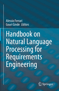 Handbook on Natural Language Processing for Requirements Engineering