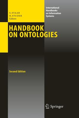 Handbook on Ontologies - Staab, Steffen (Editor), and Studer, Rudi (Editor)