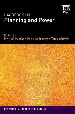 Handbook on Planning and Power - Gunder, Michael (Editor), and Grange, Kristina (Editor), and Winkler, Tanja (Editor)