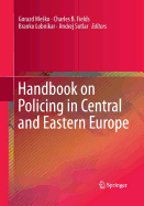 Handbook on Policing in Central and Eastern Europe