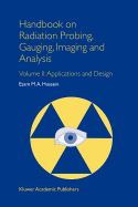 Handbook on Radiation Probing, Gauging, Imaging and Analysis: Volume II: Applications and Design