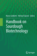 Handbook on Sourdough Biotechnology