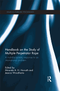 Handbook on the Study of Multiple Perpetrator Rape: A multidisciplinary response to an international problem.