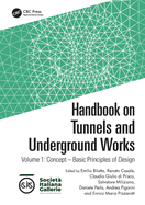 Handbook on Tunnels and Underground Works: Volume 1: Concept - Basic Principles of Design