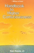 Handbook to Higher Consciousness