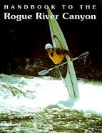 Handbook to the Rogue River Canyon