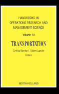 Handbooks in Operations Research and Management Science: Transportation: Volume 14