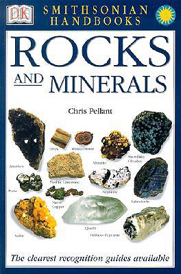 Handbooks: Rocks and Minerals: The Clearest Recognition Guide Available - Pellant, Chris