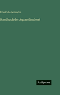 Handbuch Der Aquarellmalerei