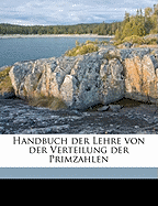 Handbuch Der Lehre Von Der Verteilung Der Primzahlen; Volume 2