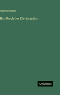Handbuch des Klavierspiels