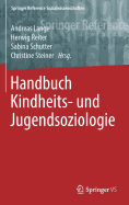 Handbuch Kindheits- Und Jugendsoziologie