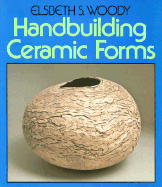 Handbuilding Ceramic Forms