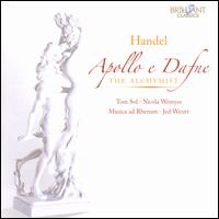 Handel: Apollo e Dafne; The Alchymist - Michael Borgstede (harpsichord); Musica ad Rhenum; Nicola Wemyss (mezzo-soprano); Tom Sol (bass); Jed Wentz (conductor)