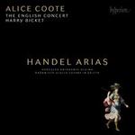 Handel Arias - Alice Coote (mezzo-soprano); The English Concert; Harry Bicket (conductor)