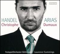 Handel: Arias - Christophe Dumaux (counter tenor); FestspielOrchester G�ttingen; Laurence Cummings (conductor)