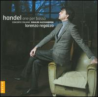Handel: Arie per basso - Concerto Italiano; Gemma Bertagnolli (vocals); Lorenzo Regazzo (bass); Rinaldo Alessandrini (conductor)