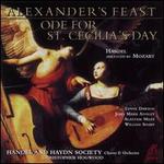 Handel (arr. Mozart): Alexander's Feast; Ode for St. Cecilia's Day